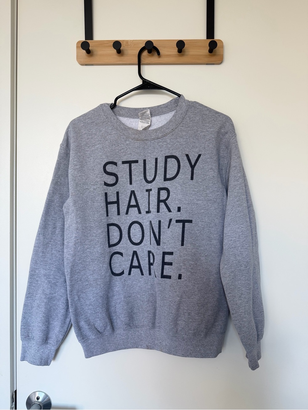 Crewneck Sweatshirt with Black Text "STUDY HAIR. DON'T CARE."